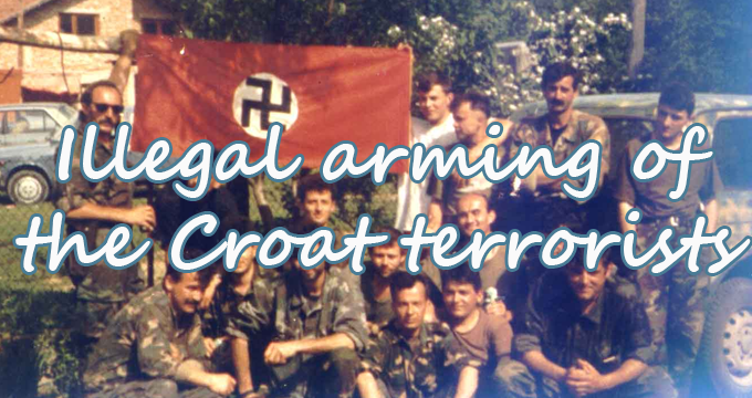 Republic of Croatia illegal arming of the Croat terrorists